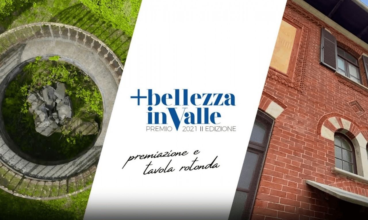 Premio + Bellezza in Valle 2021 - Premiazione e Tavola Rotonda
